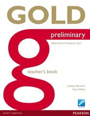 Gold Preliminary Teacher's Book цена и информация | Пособия по изучению иностранных языков | pigu.lt