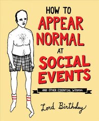 How to Appear Normal at Social Events: And Other Essential Wisdom цена и информация | Фантастика, фэнтези | pigu.lt