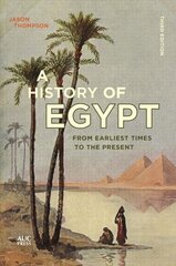 History of Egypt: From Earliest Times to the Present kaina ir informacija | Istorinės knygos | pigu.lt