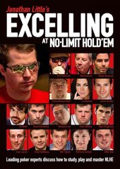 Jonathan Little's Excelling at No-Limit Hold'em: Leading Poker Experts Discuss How to Study, Play and Master NLHE цена и информация | Книги о питании и здоровом образе жизни | pigu.lt