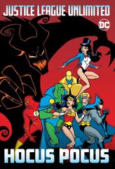 Justice League Unlimited: Hocus Pocus kaina ir informacija | Fantastinės, mistinės knygos | pigu.lt