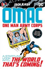 OMAC: One Man Army Corps by Jack Kirby цена и информация | Фантастика, фэнтези | pigu.lt