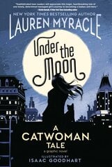 Under the Moon: A Catwoman Tale цена и информация | Книги для подростков  | pigu.lt