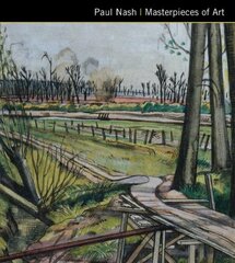 Paul Nash Masterpieces of Art New edition цена и информация | Книги об искусстве | pigu.lt