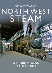 Last Years Of North West Steam цена и информация | Путеводители, путешествия | pigu.lt