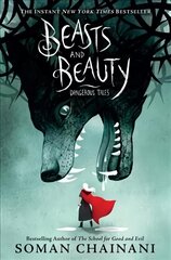 Beasts and Beauty: Dangerous Tales kaina ir informacija | Knygos paaugliams ir jaunimui | pigu.lt