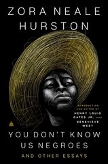 You Don't Know Us Negroes and Other Essays: You Don't Know Us Negroes and Other Essays цена и информация | Поэзия | pigu.lt