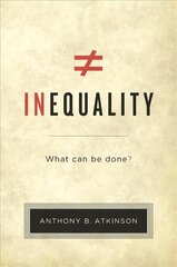 Inequality: What Can Be Done? kaina ir informacija | Ekonomikos knygos | pigu.lt