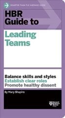 HBR Guide to Leading Teams (HBR Guide Series) kaina ir informacija | Ekonomikos knygos | pigu.lt