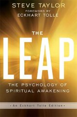 Leap: The Psychology of Spiritual Awakening (An Eckhart Tolle Edition) An Eckhart Tolle ed kaina ir informacija | Saviugdos knygos | pigu.lt