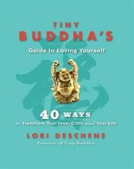 Tiny Buddha's Guide to Loving Yourself: 40 Ways to Transform Your Inner Critic and Your Life kaina ir informacija | Saviugdos knygos | pigu.lt