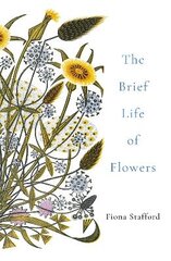 Brief Life of Flowers цена и информация | Книги о питании и здоровом образе жизни | pigu.lt