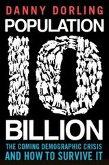 Population 10 Billion kaina ir informacija | Socialinių mokslų knygos | pigu.lt