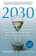 2030: How Today's Biggest Trends Will Collide and Reshape the Future of Everything цена и информация | Книги по экономике | pigu.lt