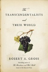 Transcendentalists and their world kaina ir informacija | Istorinės knygos | pigu.lt