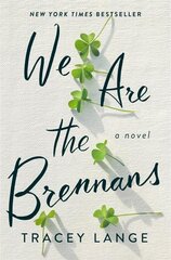 We Are the Brennans цена и информация | Fantastinės, mistinės knygos | pigu.lt