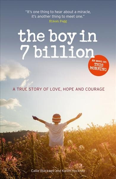 Boy in 7 Billion: A true story of love, courage and hope цена и информация | Biografijos, autobiografijos, memuarai | pigu.lt