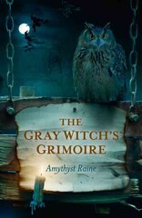 Gray Witch`s Grimoire, The kaina ir informacija | Saviugdos knygos | pigu.lt