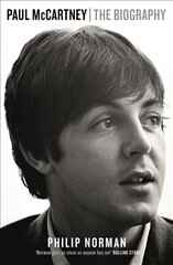 Paul McCartney: The Biography kaina ir informacija | Biografijos, autobiografijos, memuarai | pigu.lt