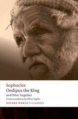 Oedipus the King and Other Tragedies: Oedipus the King, Aias, Philoctetes, Oedipus at Colonus kaina ir informacija | Apsakymai, novelės | pigu.lt