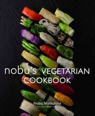 Nobu Vegetarian Cookbook kaina ir informacija | Receptų knygos | pigu.lt