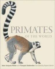 Primates of the World: An Illustrated Guide kaina ir informacija | Enciklopedijos ir žinynai | pigu.lt