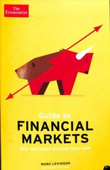 Economist Guide To Financial Markets 7th Edition: Why they exist and how they work Main цена и информация | Книги по экономике | pigu.lt