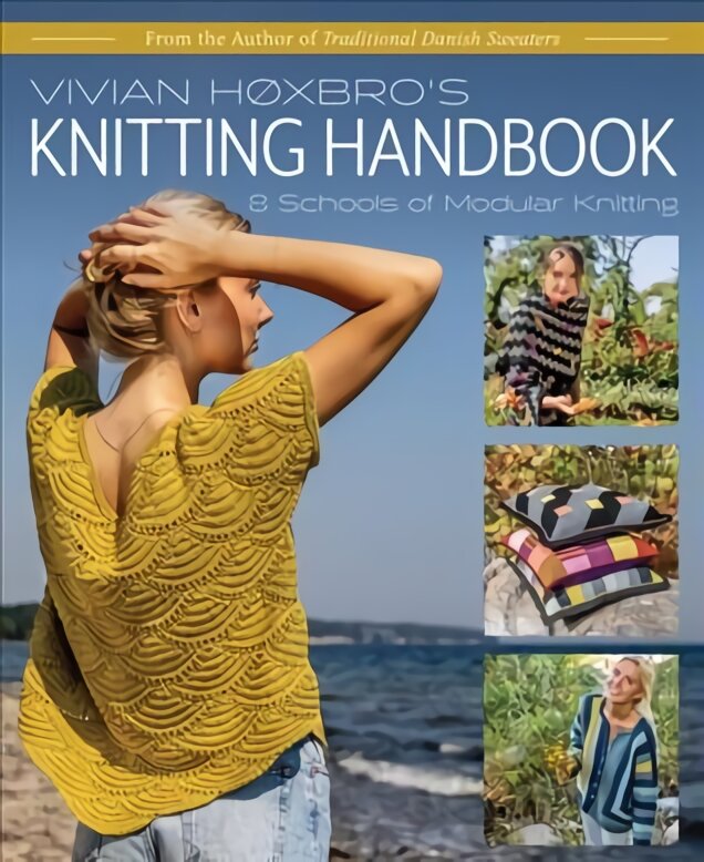 Vivian Hoxbro's Knitting Handbook: 8 Schools of Modular Knitting kaina ir informacija | Knygos apie sveiką gyvenseną ir mitybą | pigu.lt