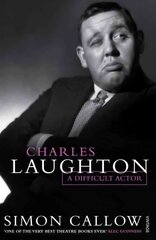 Charles Laughton: A Difficult Actor kaina ir informacija | Knygos apie meną | pigu.lt