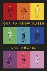 Our Rainbow Queen: A Celebration of Our Beloved and Longest-Reigning Monarch цена и информация | Книги по фотографии | pigu.lt