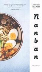 Nanban: Japanese Soul Food kaina ir informacija | Receptų knygos | pigu.lt