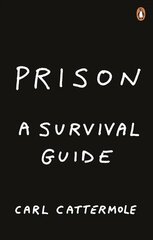 Prison: A Survival Guide kaina ir informacija | Socialinių mokslų knygos | pigu.lt