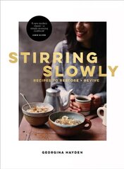 Stirring Slowly: From the Sunday Times Bestselling Author цена и информация | Книги рецептов | pigu.lt