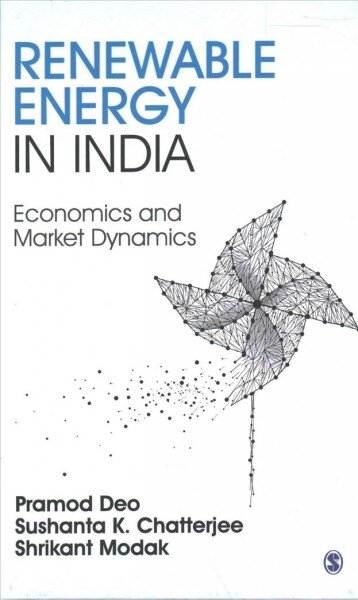 Renewable Energy in India: Economics and Market Dynamics kaina ir informacija | Ekonomikos knygos | pigu.lt