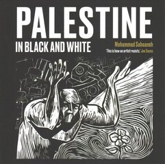 Palestine in Black and White цена и информация | Книги об искусстве | pigu.lt