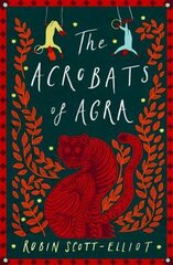Acrobats of Agra цена и информация | Книги для подростков  | pigu.lt