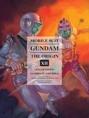 Mobile Suit Gundam: The Origin Volume 12: Encounters цена и информация | Фантастика, фэнтези | pigu.lt