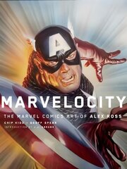Marvelocity: The Marvel Comics Art of Alex Ross kaina ir informacija | Knygos apie meną | pigu.lt