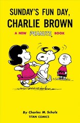 Peanuts: Sunday's Fun Day, Charlie Brown цена и информация | Книги для детей | pigu.lt