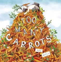 Too Many Carrots цена и информация | Книги для малышей | pigu.lt