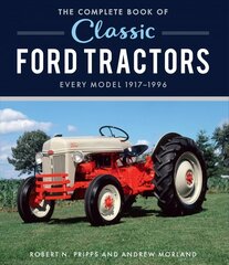 Complete Book of Classic Ford Tractors: Every Model 1917-1996 kaina ir informacija | Kelionių vadovai, aprašymai | pigu.lt