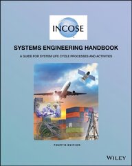 INCOSE Systems Engineering Handbook 4th Edition: A Guide for System Life Cycle Processes and Activities 4th Edition kaina ir informacija | Socialinių mokslų knygos | pigu.lt