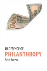 In Defence of Philanthropy kaina ir informacija | Socialinių mokslų knygos | pigu.lt