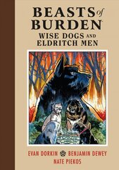 Beasts Of Burden: Wise Dogs And Eldritch Men цена и информация | Fantastinės, mistinės knygos | pigu.lt