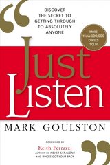 Just Listen: Discover the Secret to Getting Through to Absolutely Anyone Special ed. kaina ir informacija | Saviugdos knygos | pigu.lt