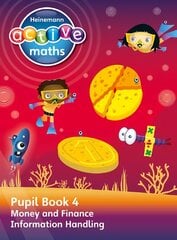 Heinemann Active Maths - Second Level - Beyond Number - Pupil Book 4 - Money, Finance and Information Handling kaina ir informacija | Knygos paaugliams ir jaunimui | pigu.lt