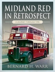 Midland Red in Retrospect: A Journey Through Time kaina ir informacija | Kelionių vadovai, aprašymai | pigu.lt