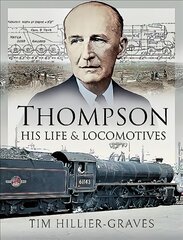 Thompson, His Life and Locomotives цена и информация | Путеводители, путешествия | pigu.lt