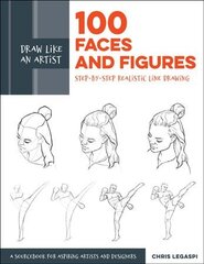 Draw Like an Artist: 100 Faces and Figures: Step-by-Step Realistic Line Drawing *A Sketching Guide for Aspiring Artists and Designers*, Volume 1 цена и информация | Книги об искусстве | pigu.lt