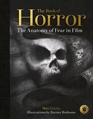 Book of Horror: The Anatomy of Fear in Film цена и информация | Книги об искусстве | pigu.lt